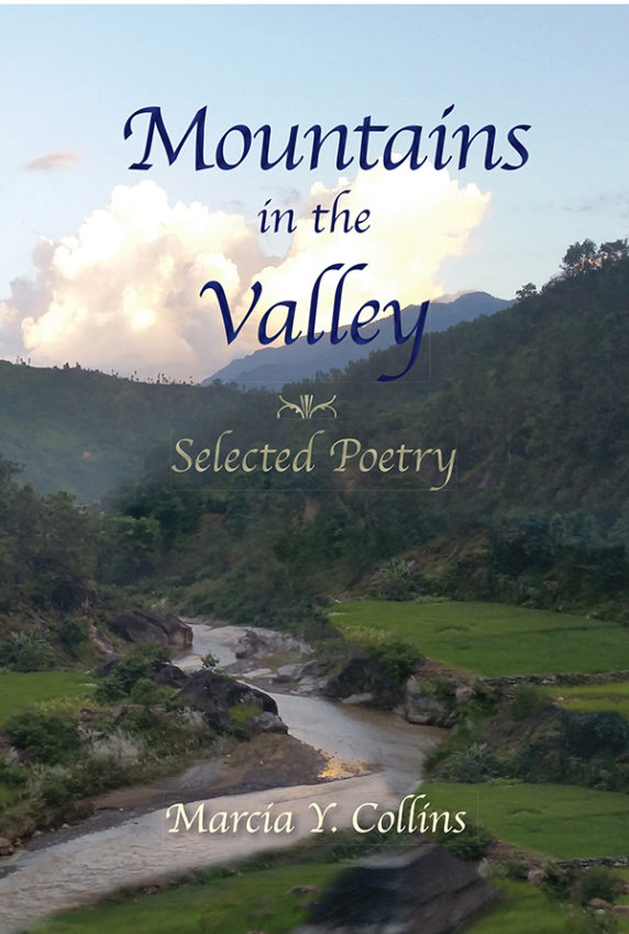 Mountains in the Valley by Marcia Y. Collins